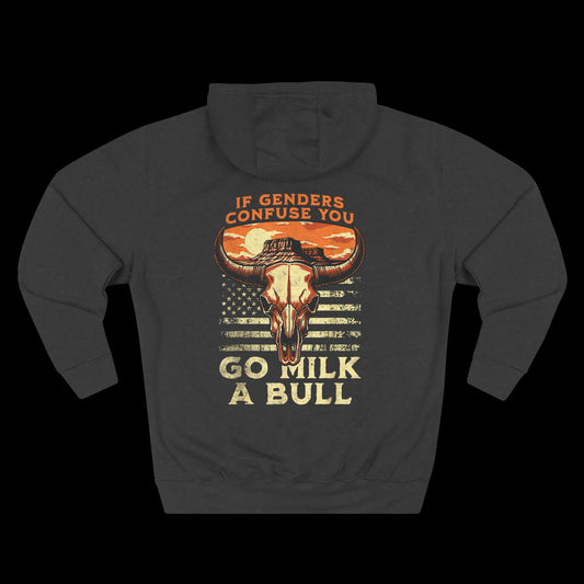 If Genders Confuse You, Milk a Bull Hoodie