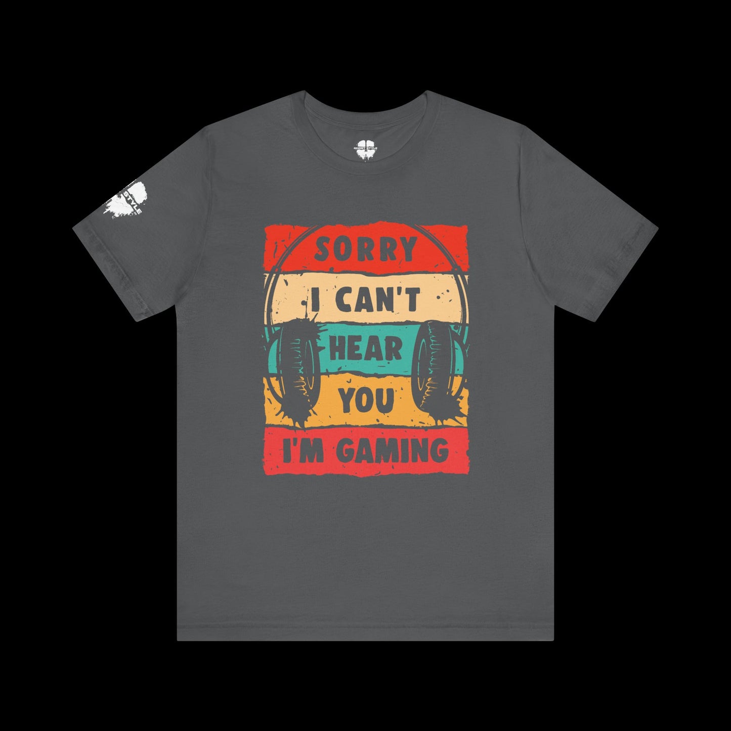 Sorry I Can't Hear You I'm Gaming Tee