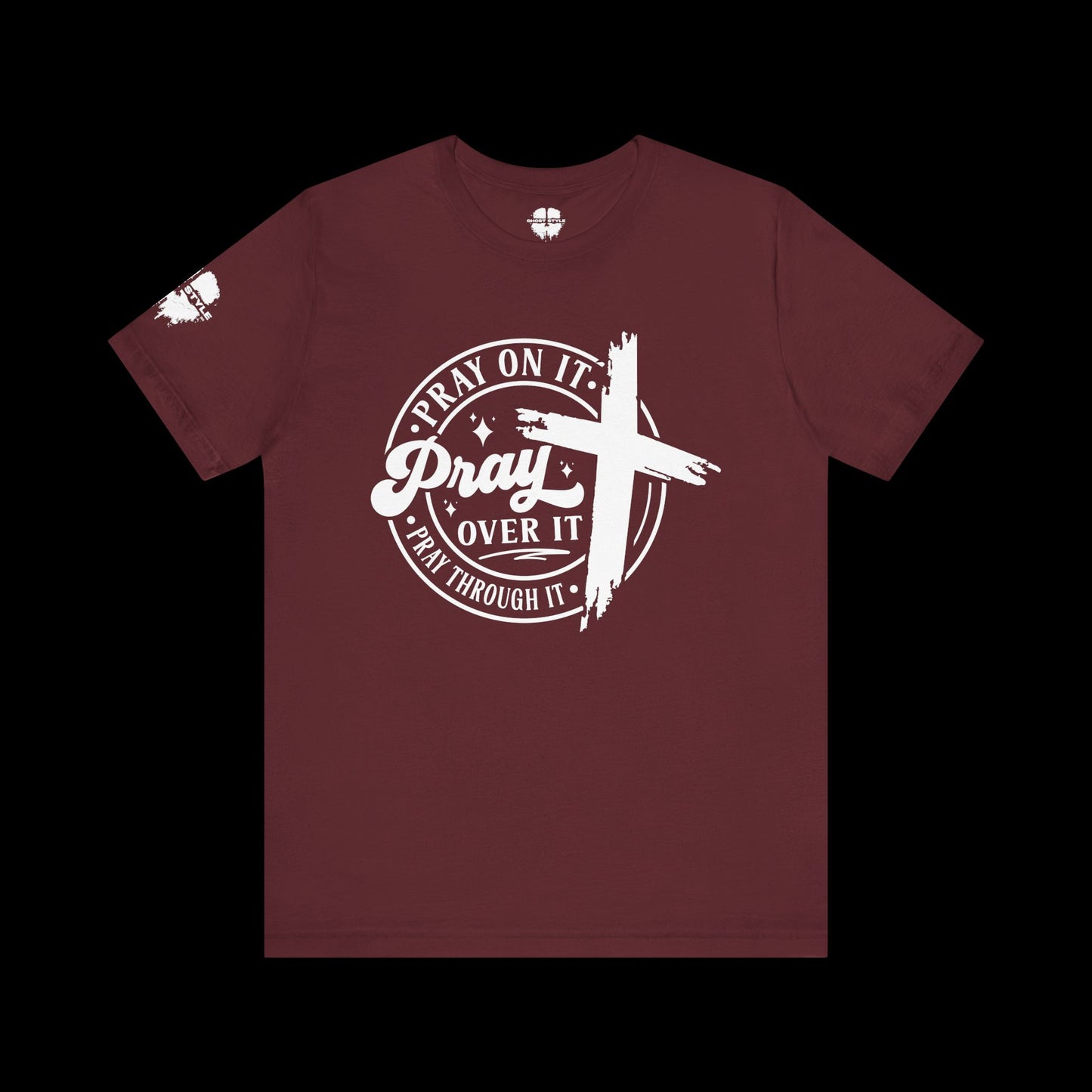 Pray on it, Pray over it, Pray through it Tee