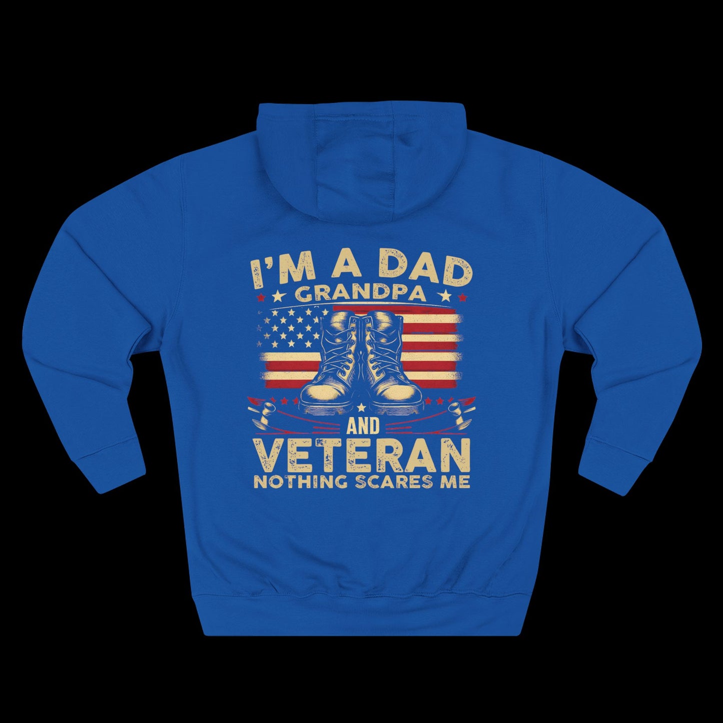 I'm a Dad, Grandpa, and Veteran Hoodie