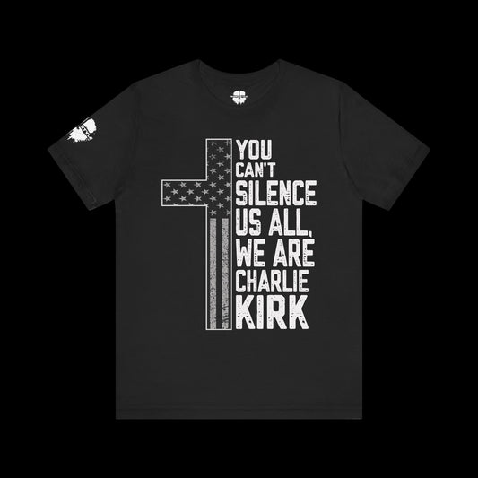 You Can’t Silence Us All Tee