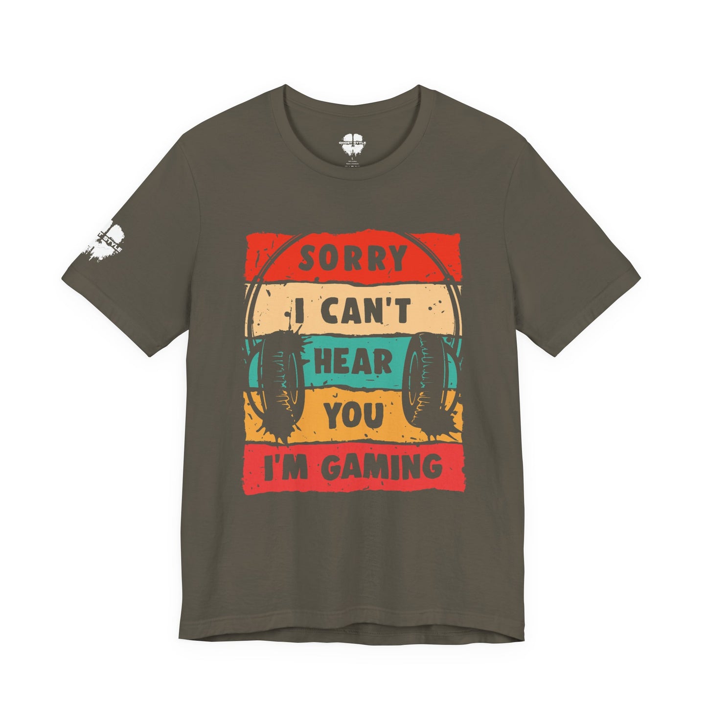 Sorry I Can't Hear You I'm Gaming Tee