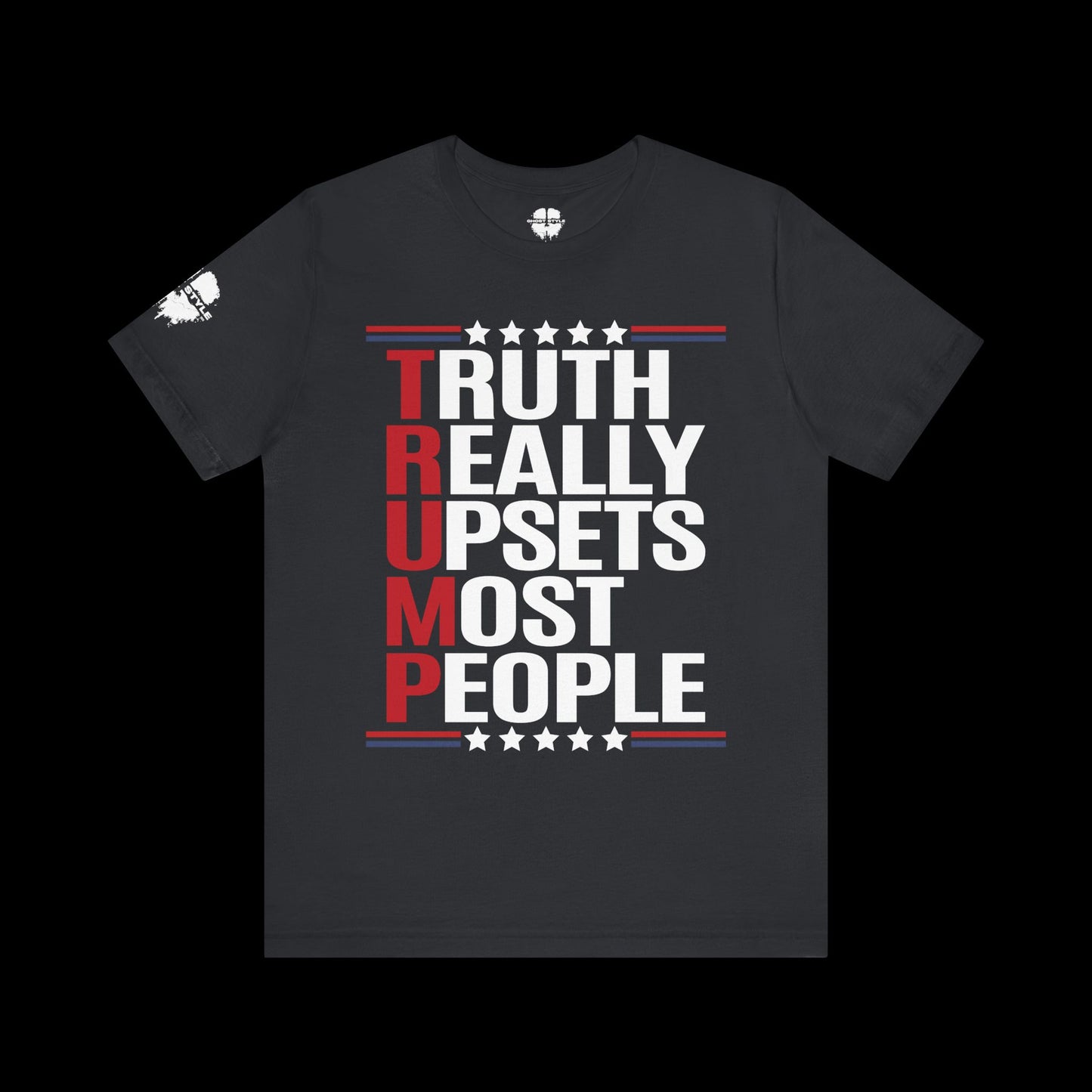 Truth Really Upsets Most People Tee