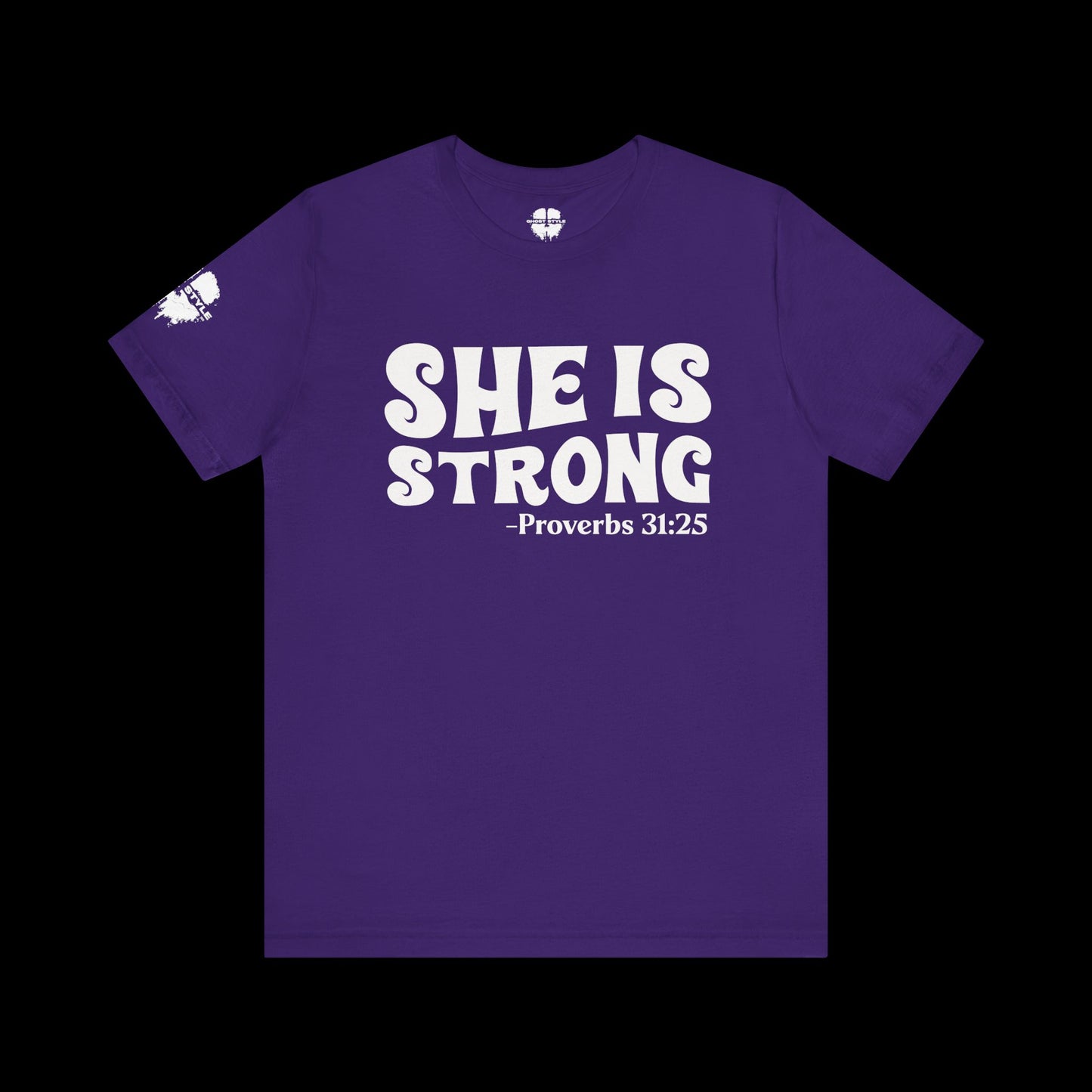 She is Strong – Proverbs 31:25 Tee
