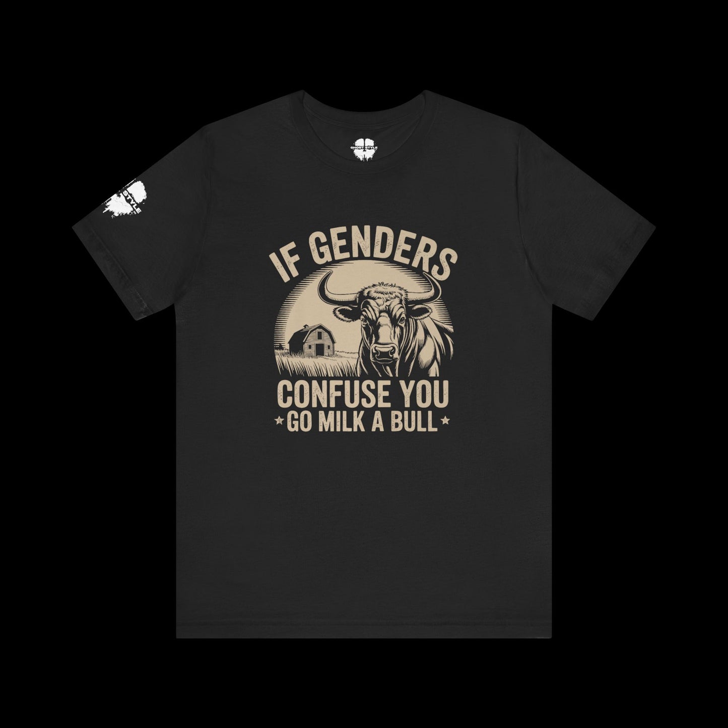 If Genders Confuse You, Milk a Bull Tee