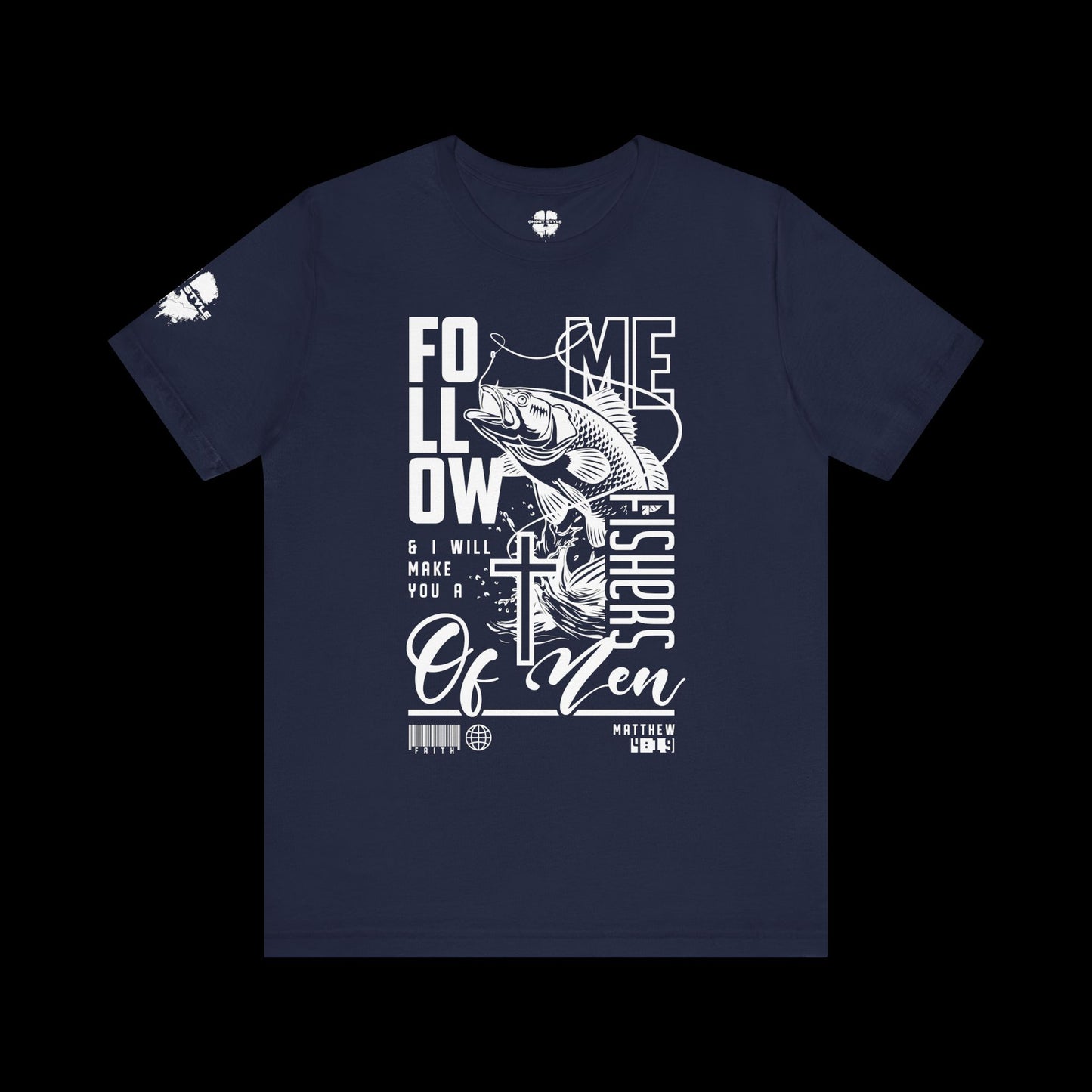 Jesus Made Me A Fisher of Men Tee