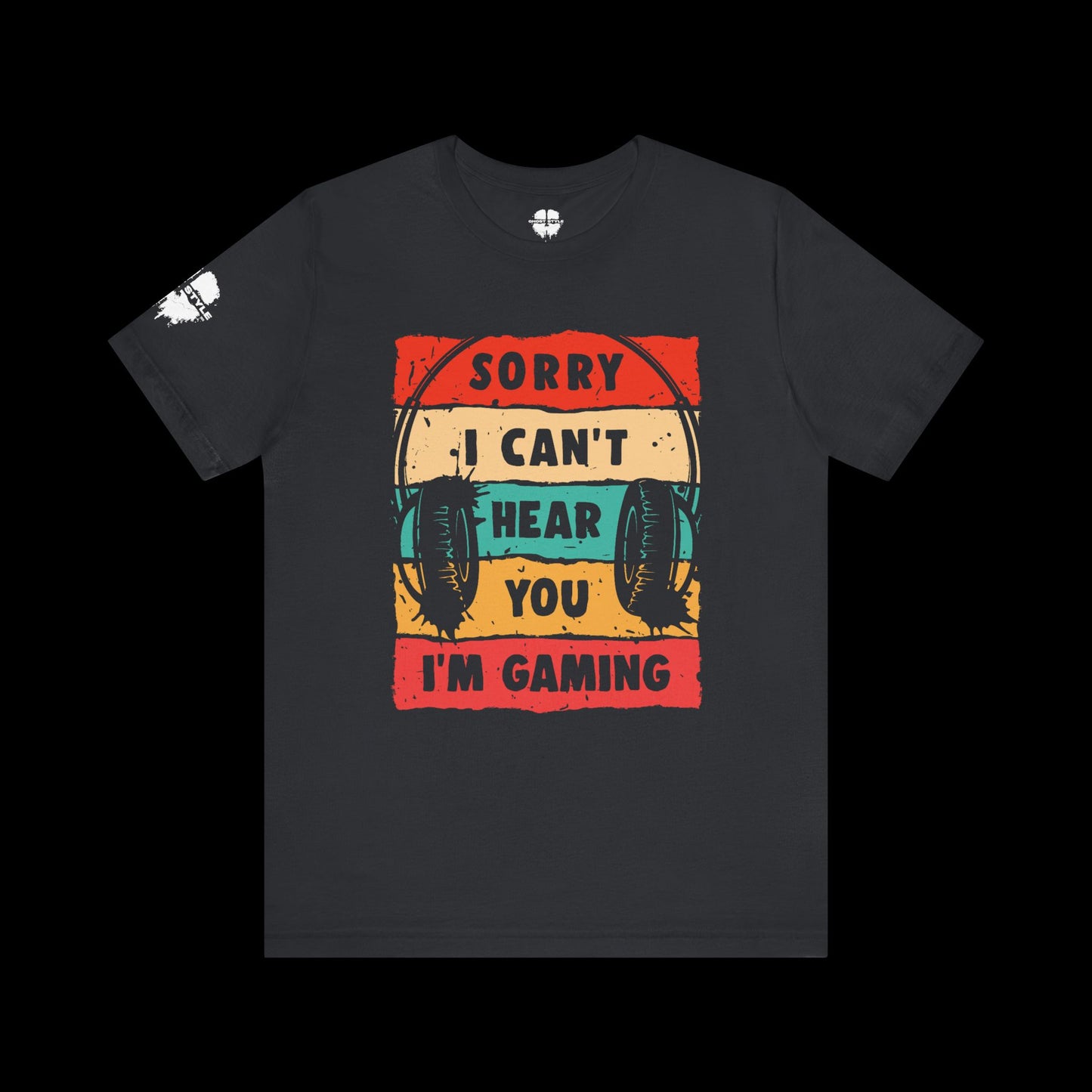 Sorry I Can't Hear You I'm Gaming Tee